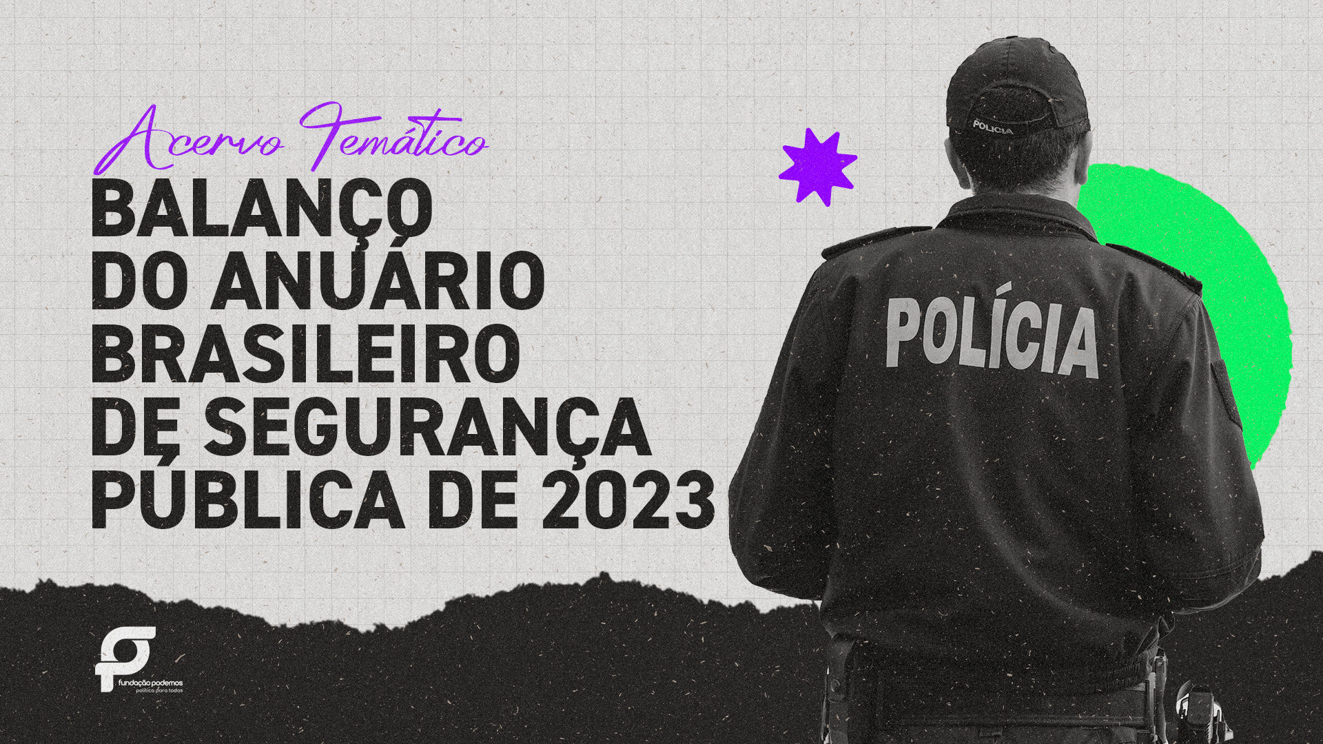Balanço do Anuário Brasileiro de Segurança Pública de 2023